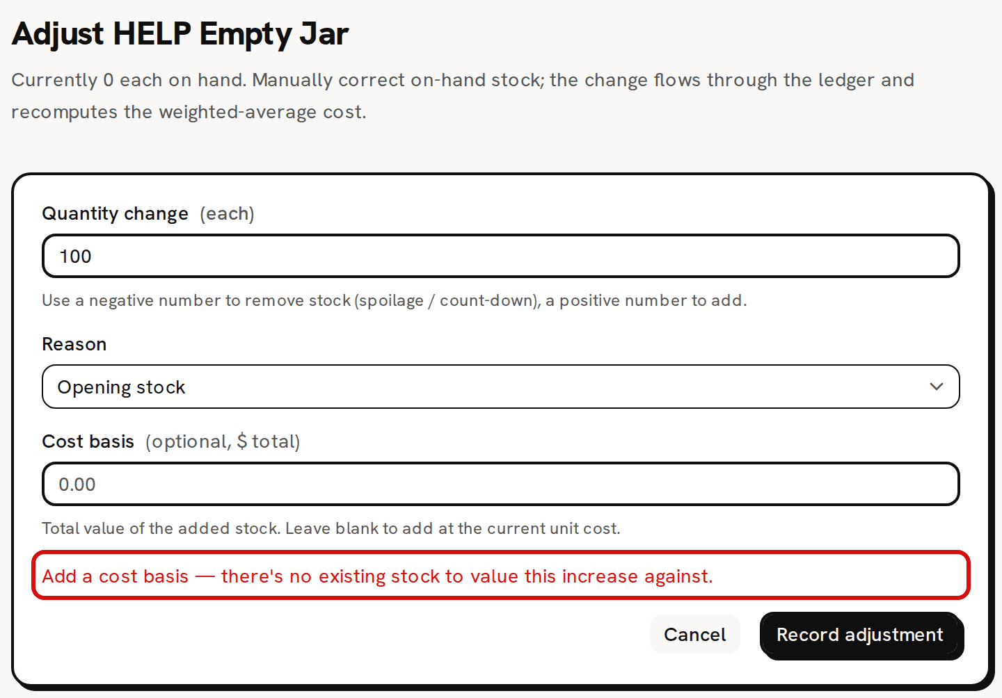 The Adjust HELP Empty Jar page for a material with nothing on hand, after Record adjustment with 100 and no cost basis: the red message, circled, asks for a cost basis because there is no stock to value the increase against
