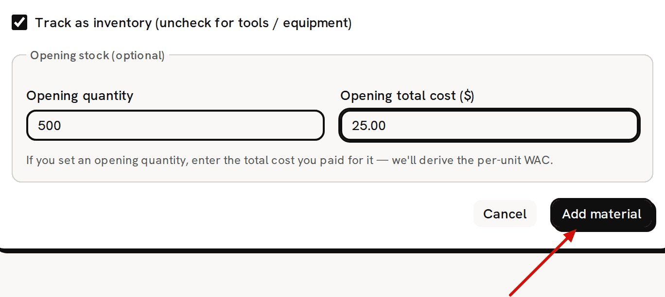 The bottom of the Add material form: Track as inventory checked, opening stock of 500 costing 25.00, and a red arrow pointing to the Add material button