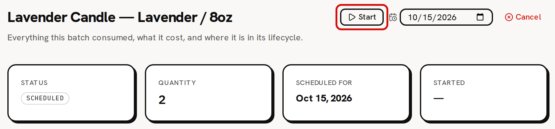 The top of a scheduled Lavender Candle — Lavender / 8oz batch’s page: its Scheduled status, and at the right the Start button, circled in red, beside a date box and Cancel