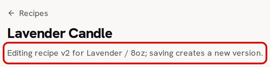 The top of the Lavender Candle recipe page after a save; the line Editing recipe v2 for Lavender / 8oz; saving creates a new version is circled in red