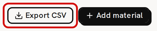 The top right of the Materials page: the Export CSV button, circled in red, beside Add material